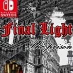 Final Light, The Prison