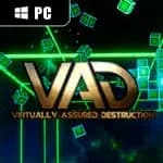 VAD - Virtually Assured Destruction