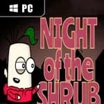 Night of the Shrub Part 2