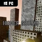 HIGHER GROUND