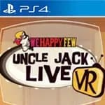 We Happy Few: Uncle Jack Live VR