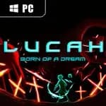Lucah: Born of a Dream