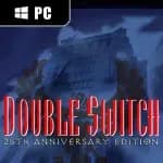 Double Switch - 25th Anniversary Edition