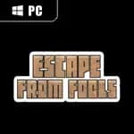 Escape from Fools