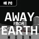 Away From Earth: Moon