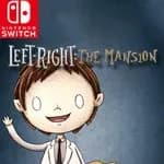 Left-Right : The Mansion