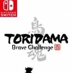 TORIDAMA: Brave Challenge