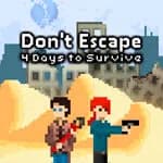 Don't Escape: 4 Days to Survive