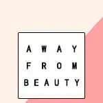 Away from beauty