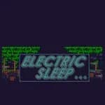 Electric Sleep