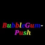 BubbleGum-Push