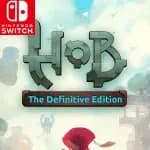 Hob: The Definitive Edition