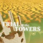 Trial of the Towers