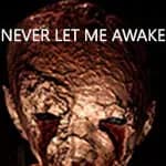 Never Let Me Awake