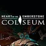 Heart of the Emberstone: Coliseum