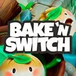 Bake 'n Switch