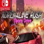 Adrenaline Rush - Miami Drive
