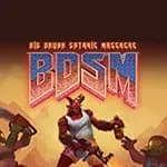 BDSM: Big Drunk Satanic Massacre