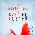 The Suicide of Rachel Foster