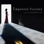 Impostor Factory