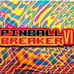 Pinball Breaker VI