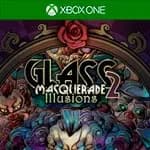 Glass Masquerade 2