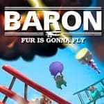 Baron: Fur Is Gonna Fly
