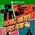 Doug Hates His Job