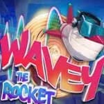 Wavey The Rocket