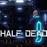 Half Dead