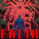 FAITH: The Unholy Trinity