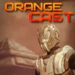 Orange Cast: Sci-Fi Space Action Game
