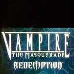 Vampire: The Masquerade - Redemption