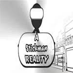 A Stickman Reality