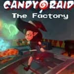 Candy Raid: The Factory