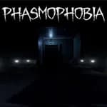 Phasmophobia