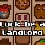 Luck be a Landlord
