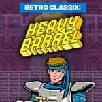 Retro Classix: Heavy Barrel