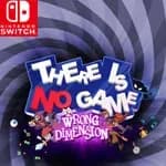 There Is No Game : Wrong Dimension