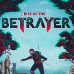Rise of the Betrayer