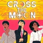 Cross the Moon