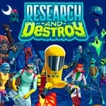 RESEARCH and DESTROY