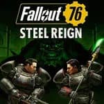 Fallout 76: Steel Reign