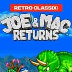 Retro Classix: Joe & Mac Returns