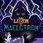 The Legion of Maelstrom