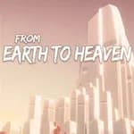 From Earth To Heaven