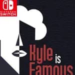 Kyle is Famous: Complete Edition