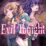 Evil Tonight