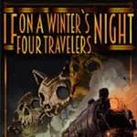 If On A Winter's Night, Four Travelers