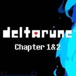DELTARUNE Chapter 1&2
